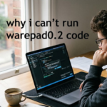 Why I Can't Run WarePad0.2 Code? Common Causes and Fixes